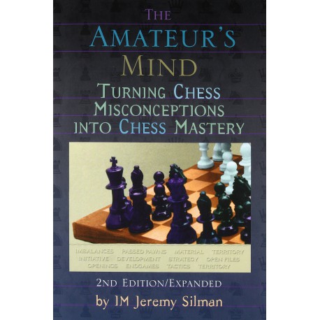 کتاب The Amateur's Mind: Turning Chess Misconceptions into Chess Mastery
