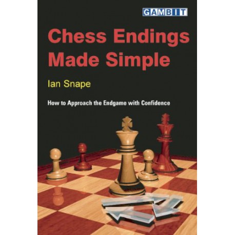 کتاب Chess Endings Made Simple : How to Approach the Endgame with Confidence