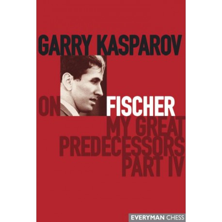کتاب Garry Kasparov on My Great Predecessors, Part 4