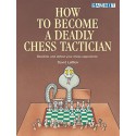 کتاب How to Become a Deadly Chess Tactician