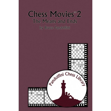 کتاب Chess Movies 2: The Means and Ends