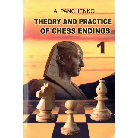 کتاب Theory and Practice of Chess Endings - VOLUME 1