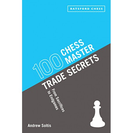 کتاب 100 Chess Master Trade Secrets: From Sacrifices to Endgames