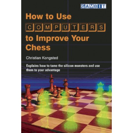 کتاب How to Use Computers to Improve Your Chess