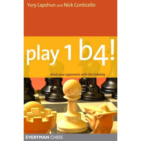 کتاب Play 1 b4! - Shock your opponents with the Sokolsky