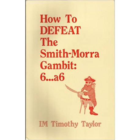کتاب How to Defeat the Smith-Morra Gambit 6...a6