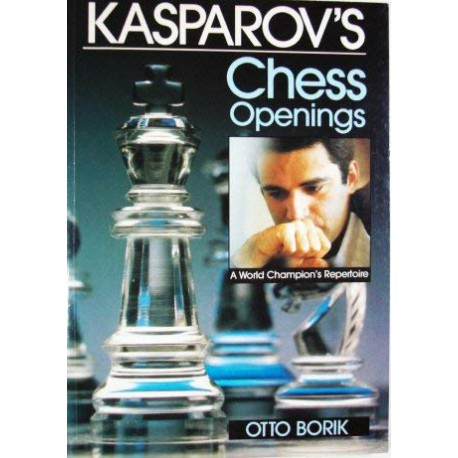 کتاب Kasparov's Chess Openings : A World Champion's Repertoire
