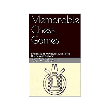 کتاب Memorable Chess Games - Moffatt 1913
